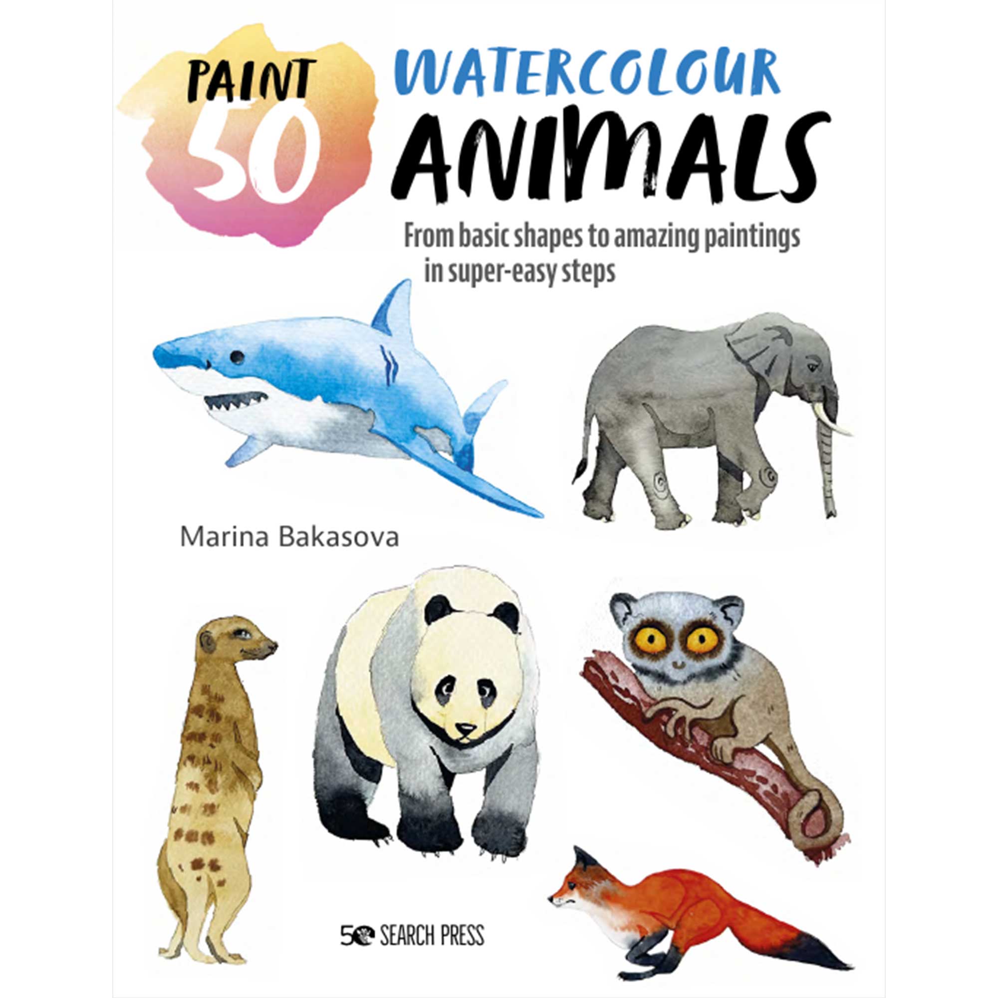 Paint 50: Watercolour Animals - M. Bakasova