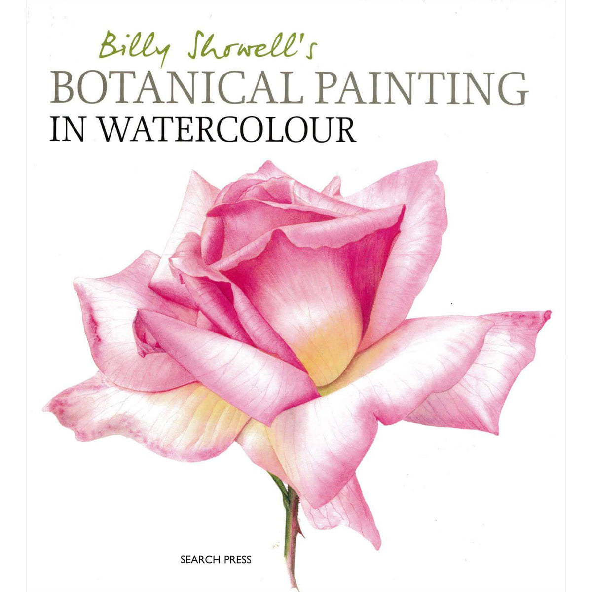 Billy Showell&#39;s Botanical Painting in Watercolour - B. Showell cover