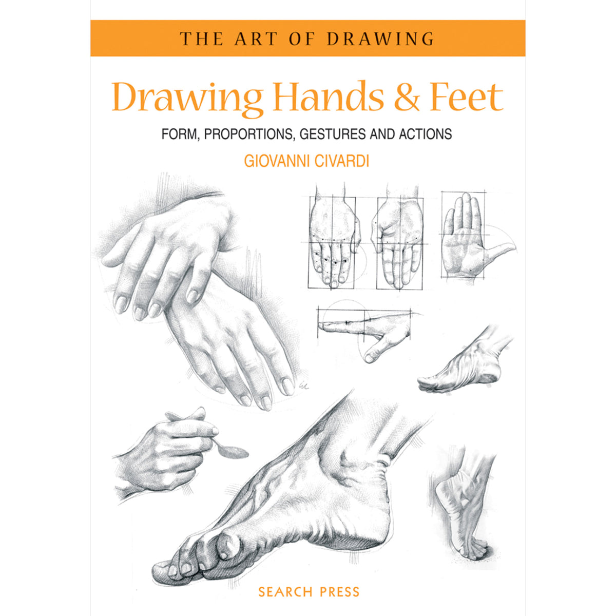 The Art of Drawing : Drawing Hands and Feet - G. Civardi - Cover