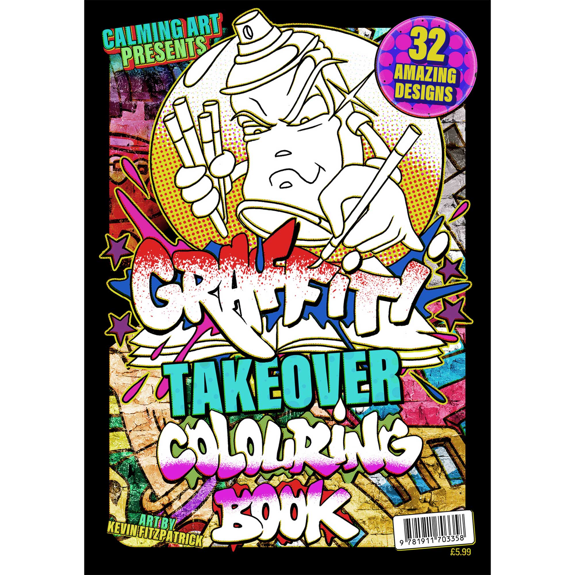 Graffiti Takeover Colouring Book - Kevin Astek Fitzpatrick