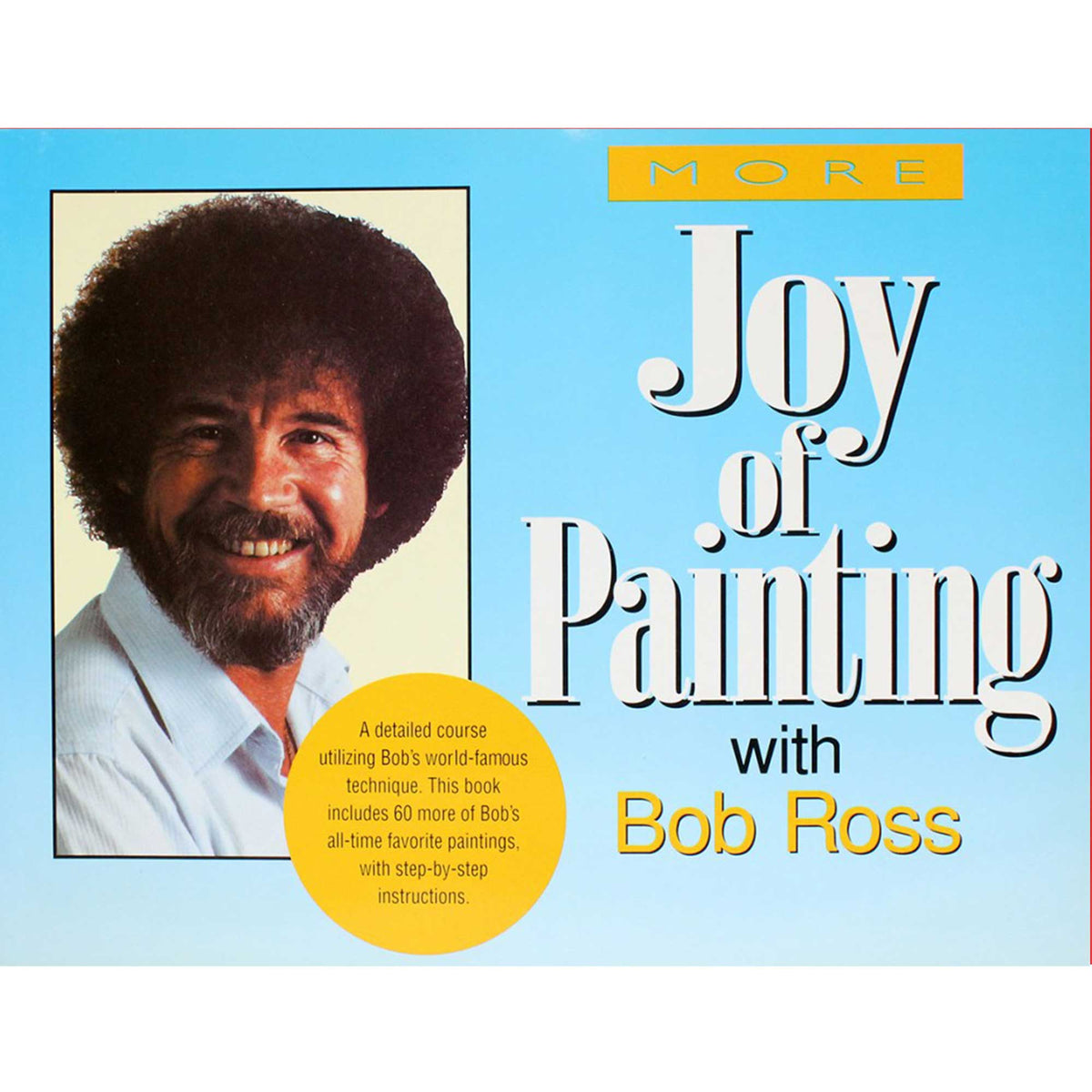 More Joy of Painting with Bob Ross - A. Kowalski