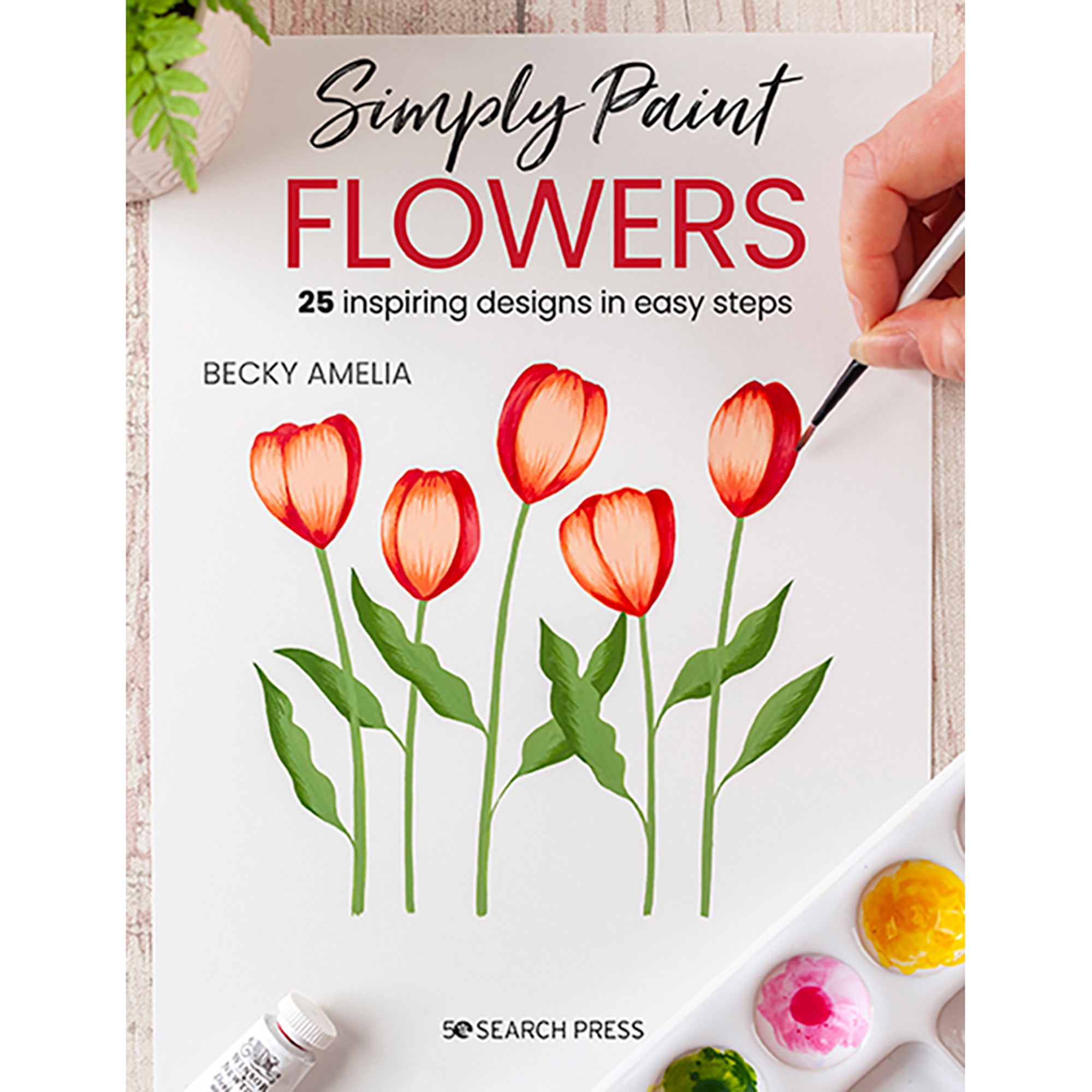 Simply Paint Flowers - B. Amelia